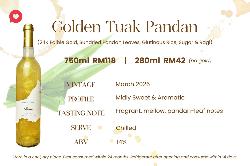 Golden Tuak Pandan — 24K edible gold, sundried pandan leaves, glutinous rice, sugar & ragi. Mildly sweet & aromatic, 14% ABV. Fragrant, mellow pandan-leaf notes.